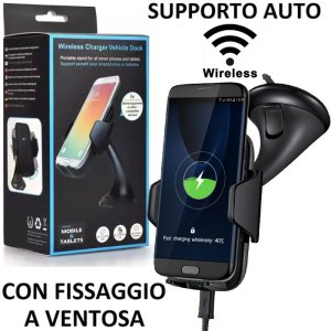 SUPPORTO AUTO UNIVERSALE A VENTOSA + RICARICA WIRELESS CON APERTURA MASSIMA FINO A 9 CM COLORE NERO BLISTER